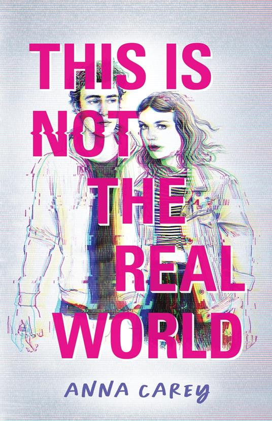 This Is Not the Real World - Anna Carey - ebook