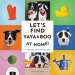 Let's Find Yaya and Boo at Home!