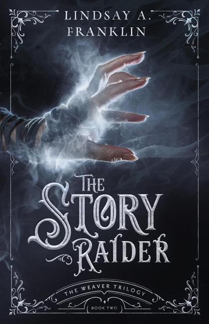 The Story Raider - Lindsay A. Franklin - ebook