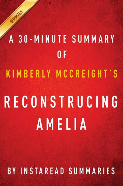 Summary of Reconstructing Amelia