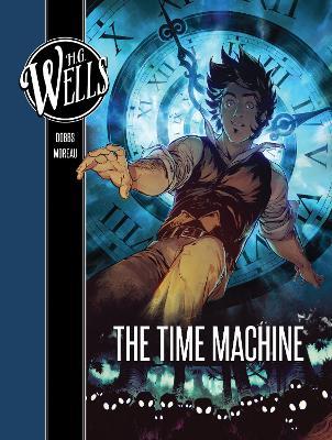 H. G. Wells: The Time Machine - Dobbs,Mathieu Moreau - cover