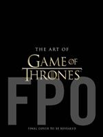 The Art of Game of Thrones, the official book of design from Season 1 to Season 8