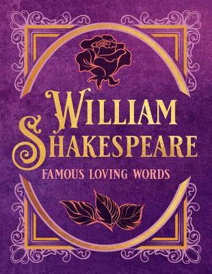 William Shakespeare: Famous Loving Words - Darcy Reed - cover