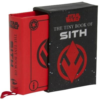 Star Wars: The Tiny Book of Sith (Tiny Book): Knowledge from the Dark Side of the Force - S.T. Bende - cover