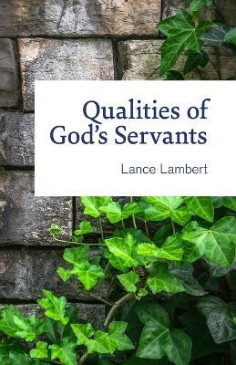 Qualities of God's Servants - Lance Lambert - cover