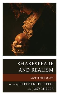 Shakespeare and Realism: On the Politics of Style - cover