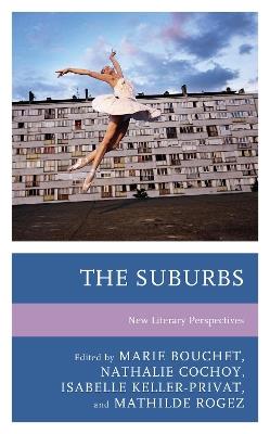 The Suburbs: New Literary Perspectives - cover