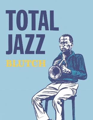 Total Jazz - Blutch - cover