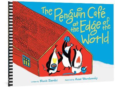 The Penguin Cafe at the End of the World - Nurit Zarchi - cover