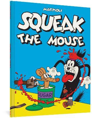 Squeak The Mouse - Massimo Mattioli - cover