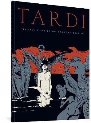 The True Story of the Unknown Soldier - Jacques Tardi - cover
