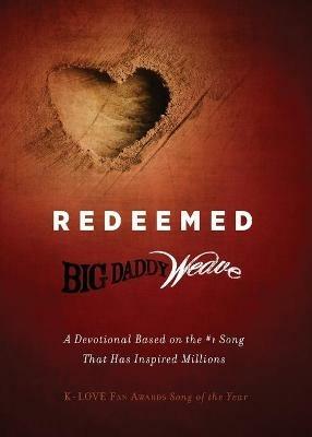 Redeemed: A Devotional Based on the #1 Classic Song That Has Inspired Millions - Mike Weaver - cover