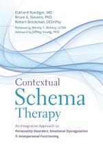 Contextual Schema Therapy: An Integrative Approach to Personality Disorders, Emotional Dysregulation, and Interpersonal Functioning