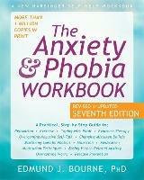 The Anxiety and Phobia Workbook - Edmund J. Bourne - cover