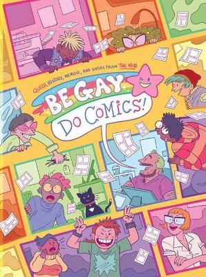 Be Gay, Do Comics - The Nib,Matt Bors - cover