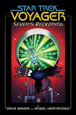 Star Trek: Voyager: Seven's Reckoning - Dave Baker,Angel Hernandez - cover