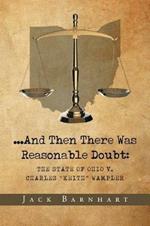 ...And Then There Was Reasonable Doubt: The State of Ohio v. Charles 