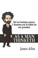Tel un homme pense: L'homme est le reflet de ses pensees - James Allen - cover
