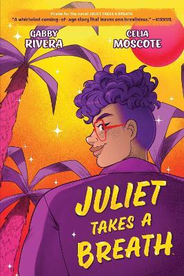 Juliet Takes a Breath: The Graphic Novel - Gabby Rivera - cover