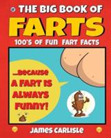 The Big Book of Farts: Because a fart is always funny - James Carlisle - cover