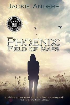 Phoenix: Field Of Mars - Jackie Anders - cover