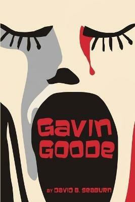Gavin Goode - David B Seaburn - cover