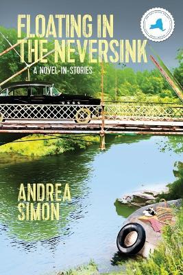 Floating in the Neversink - Andrea Simon - cover