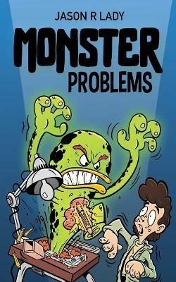 Monster Problems: A Magic Pen Adventure - Jason R Lady - cover