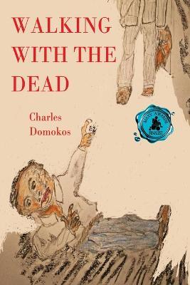 Walking with the Dead - Charles Domokos - cover