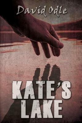 Kate's Lake - David Odle - cover