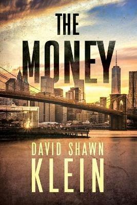 The Money - David Shawn Klein - cover