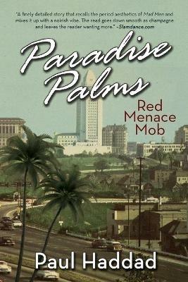 Paradise Palms: Red Menace Mob - Paul Haddad - cover