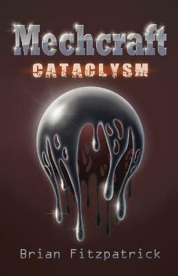 Mechcraft: Cataclysm - Brian Fitzpatrick - cover