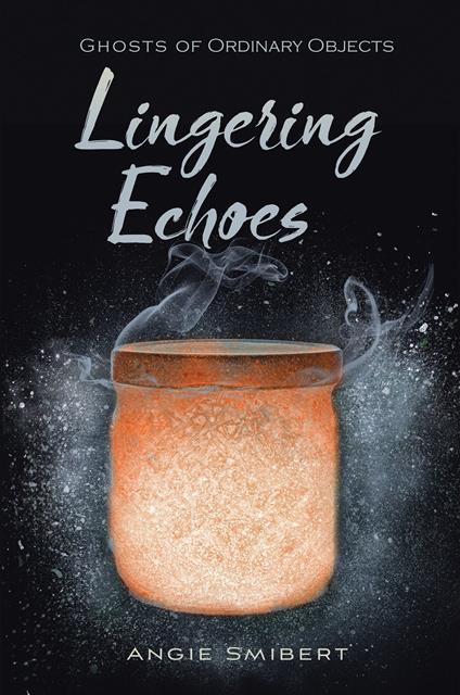 Lingering Echoes - Angie Smibert - ebook