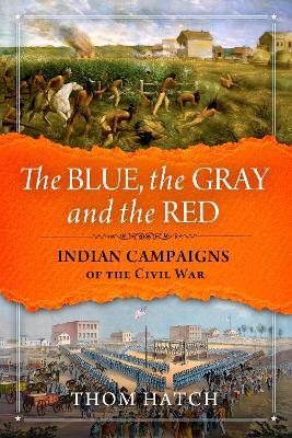 The Blue, The Gray and The Red - Thom Hatch - cover