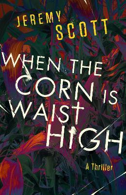 When the Corn Is Waist High - Jeremy Scott - cover