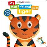 My Best Friend: Is a Tiger