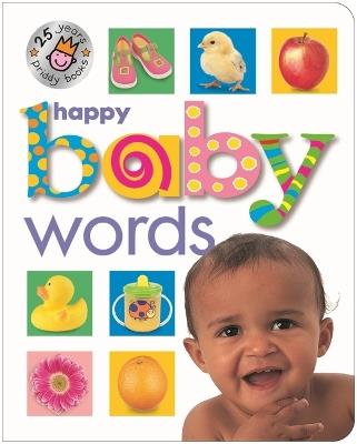 Happy Baby Words (25th Anniversary) - Roger Priddy,Priddy Books - cover
