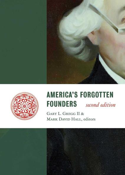 America's Forgotten Founders, second edition
