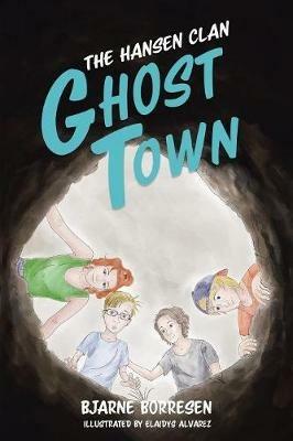 The Hansen Clan: Ghost Town - Bjarne Borresen - cover