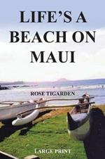 Life's a Beach on Maui