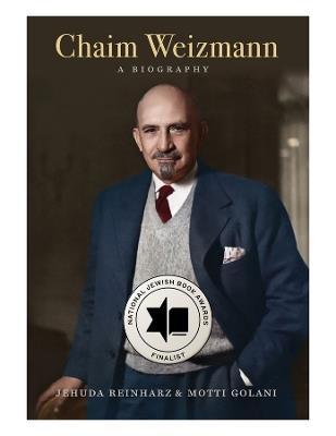 Chaim Weizmann: A Biography - Jehuda Reinharz,Motti Golani - cover