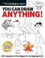 You Can Draw Anything! - Christopher Hart - cover