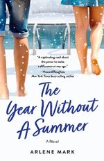 The Year Without a Summer: A Novel