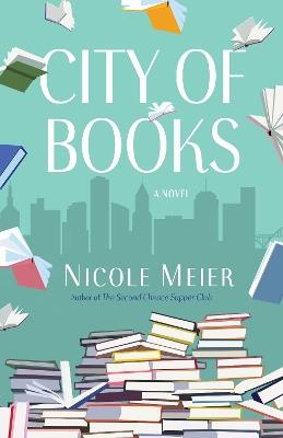 City of Books: A Novel - Nicole Meier - cover