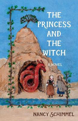 The Princess and the Witch - Nancy Schimmel - cover