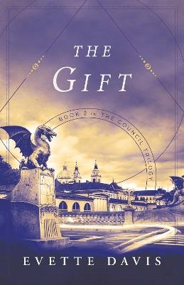 The Gift: Book 2 in The Council Trilogy - Evette Davis - cover