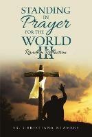 Standing In Prayer for the World III: Random Reflection - Christiana Ntamere - cover