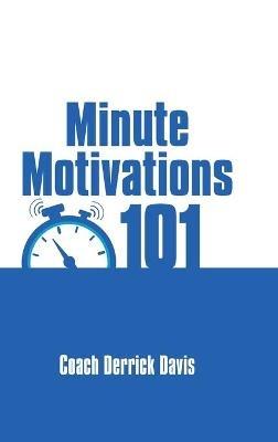 Minute Motivations 101 - Coach Derrick Davis - cover