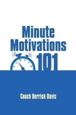 Minute Motivations 101 - Coach Derrick Davis - cover